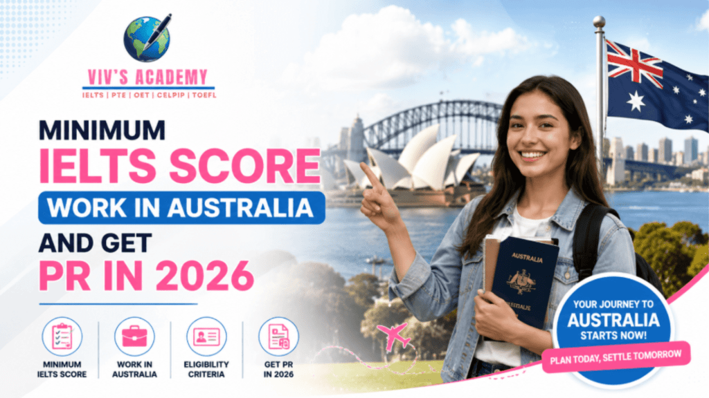 Achieve Your IELTS & PTE With Expert Online Classes | Minimum IELTS Score Work in Australia and Get PR in 2026 